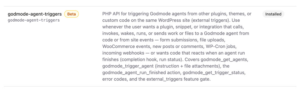 Godmode agent triggers skill installed in the Godmode Skills screen